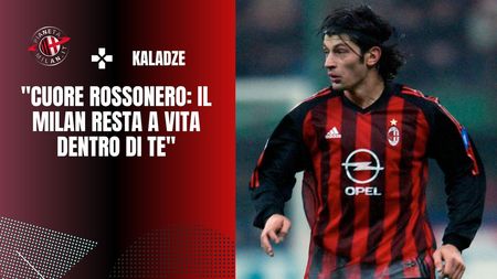 Intervista Kaladze AC Milan
