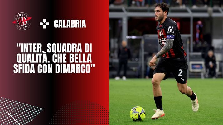 intervista Davide Calabria AC Milan derby Milan-Inter Champions League 2022-2023