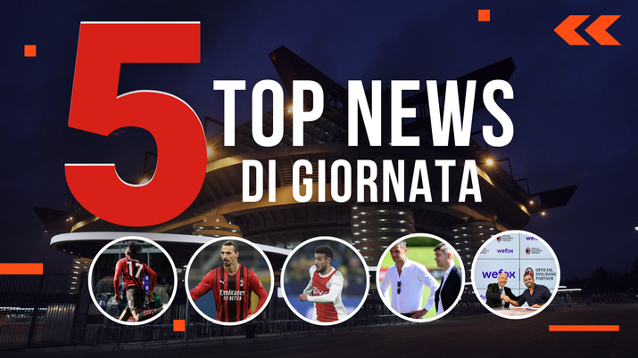 MERCATO MILAN E TOP NEWS di oggi, 21-02-2022