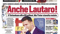 EDICOLA CDS – Anche Lautaro! Il Tottenham offre 85 mln, l’Inter resiste