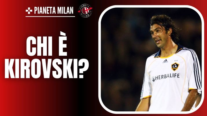 Jovan Kirovski AC Milan News LA Galaxy
