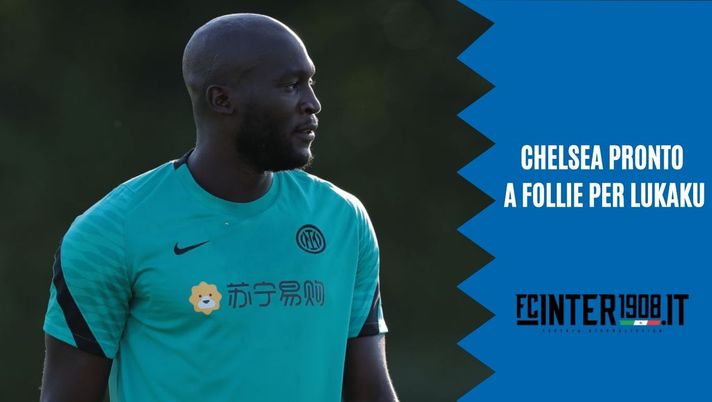 Inter, follie Chelsea per Lukaku: &#8220;Marotta spera non arrivi una mail da sottoporre a Zhang&#8221; 