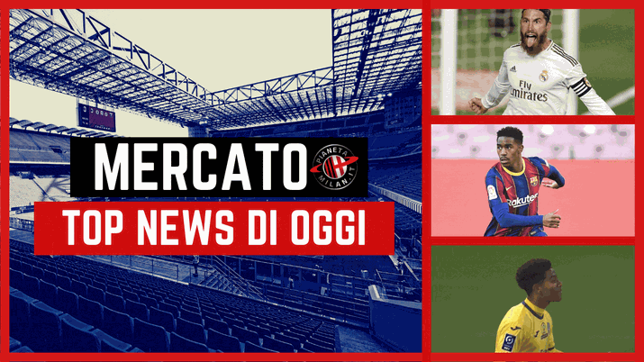 Le top news di oggi, 18 giugno 2021, sul calciomercato del Milan 