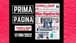 Prima pagina Corriere dello Sport: “Mauro: ‘Milan-Napoli no VAR'”