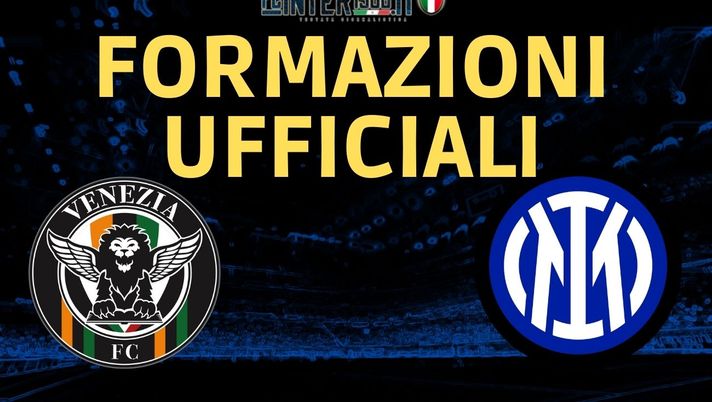 Venezia-Inter, le formazioni ufficiali: gioca Barella, Dimarco in difesa - immagine 1