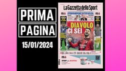 Prima pagina Gazzetta dello Sport: Diavolo, ci sei. Milan spacca Roma