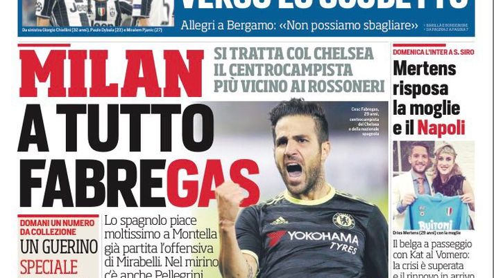 Prima Pagina, Corriere dello Sport: “Milan a tutto Fabregas, partita l’offensiva. Mertens e il Napoli…” Prima Pagina, Corriere dello Sport: “Milan a tutto Fabregas, partita l’offensiva. Mertens e il Napoli…”