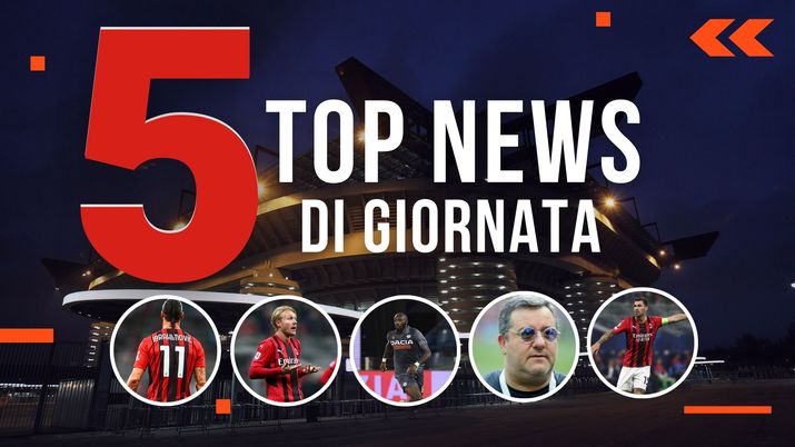 MERCATO MILAN E TOP NEWS di oggi, 18-11-2021