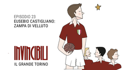Invincibili Podcast: Eusebio Castigliano, Zampa di Velluto