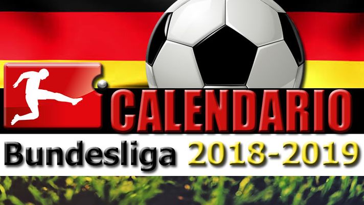 Calendario Bundesliga Stagione 2018-2019 - Cittaceleste.it