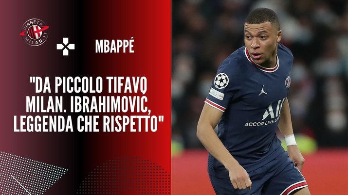 Intervista Mbappé PSG AC Milan