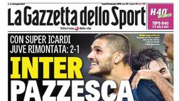 EDICOLA / GdS: Inter pazzesca. Maurito gol e assist magico a Perisic. La Juve…