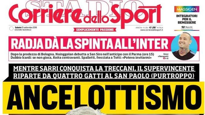 Prima Pagina, Corriere dello Sport: “Ancelottismo. Radja dà la spinta all’Inter. Benevento di corsa…” 