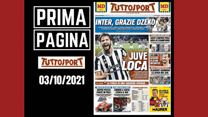 Prima pagina Tuttosport: Juve Loca. Inter, grazie Dzeko - immagine 1