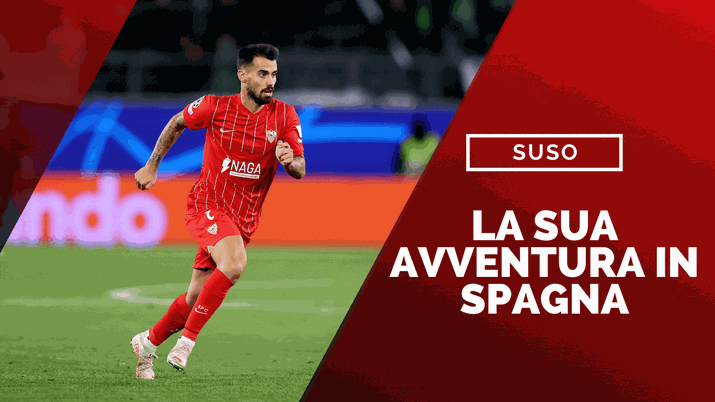 Suso, ex calciatore del Milan oggi al Siviglia (getty images) Suso