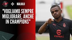 Kalulu a Milan TV: “Serie A ancora più difficile, voglio crescere”