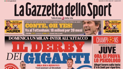 Prima Pagina, Gazzetta dello Sport: “Derby dei giganti. Juve, ci prova lo psicologo”