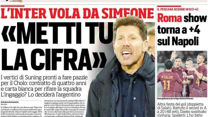 Prima Pagina, Corriere dello Sport: “L’Inter vola da Simeone ‘Metti tu la cifra’. Roma show, il Pescara scende in B” Prima Pagina, Corriere dello Sport: “L’Inter vola da Simeone ‘Metti tu la cifra’. Roma show, il Pescara scende in B”
