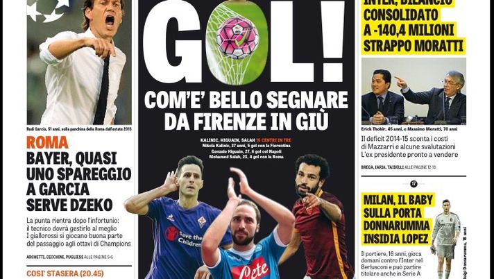 Prima Pagina, La Gazzetta dello Sport: &#8220;Gol! Com&#8217;è bello segnare da Firenze in giù. Roma-Bayer, quasi uno spareggio. Mercato Juve divide, rebus Dybala&#8221; 