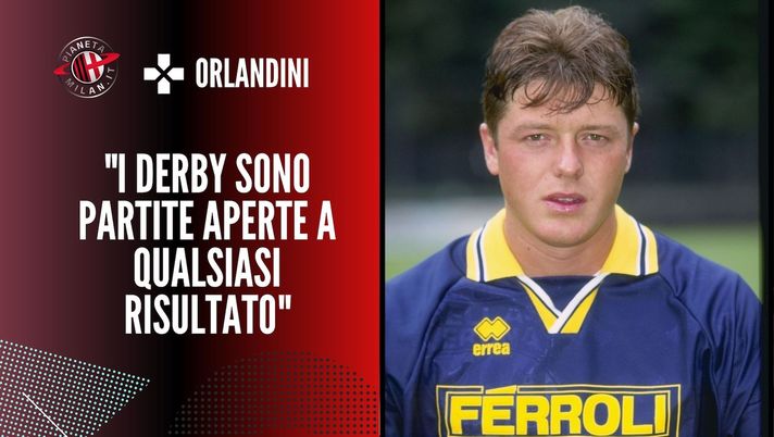 Intervista Orlandini Milan-Inter derby