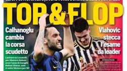 EDICOLA / CdS: Inter-Juve, top e flop: Calhanoglu cambia corsa scudetto. Vlahovic stecca