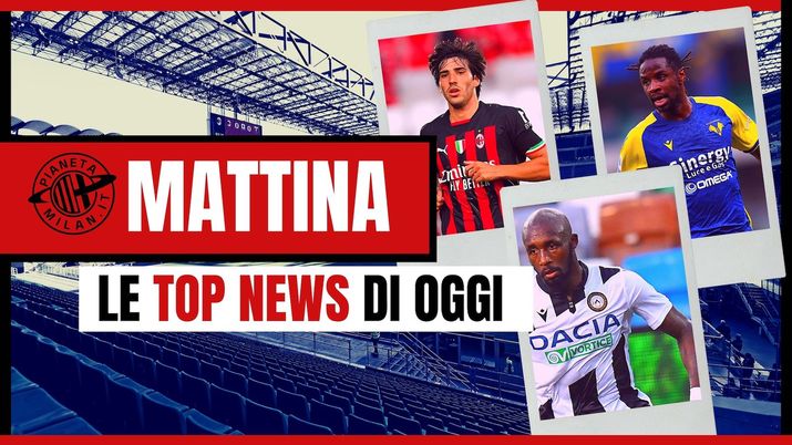 AC Milan News 8 agosto 2022