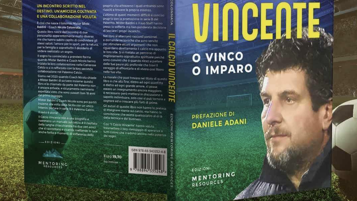 Baldini, ecco il libro con Nicola Colonnata e Lele Adani: arriva ‘Il Calcio Vincente’ baldini