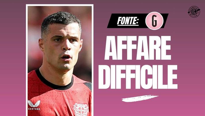 Calciomercato Milan, ecco cosa serve per portarsi a casa Xhaka
