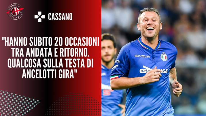Antonio Cassano Carlo Ancelotti