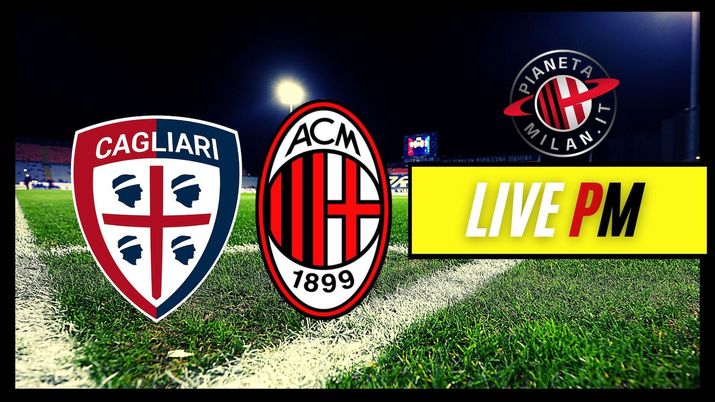 Live Cagliari-Milan Serie A 2021-2022