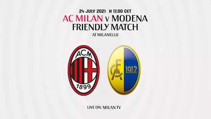 Amichevole Milan-Modena: data, orario, dove vederla in tv e streaming