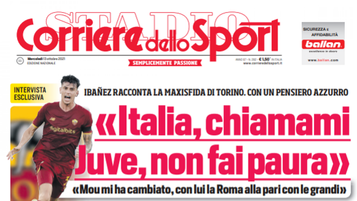 Prima Pagina Corriere dello Sport, Ibañez: “Italia, chiamami. Juve, non fai paura” - immagine 1