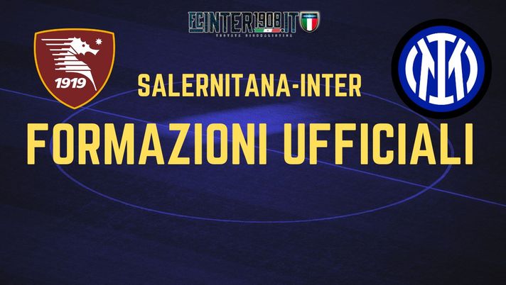 Salernitana-Inter, formazioni UFFICIALI: chance importante per Asllani e Correa - immagine 1