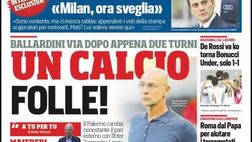 EDICOLA CDS / Ballardini via dopo solo due turni. Un calcio folle!