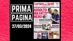 Prima pagina Corriere dello Sport: “Acerbi assolto ma fatto nero”