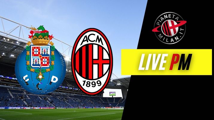 LIVE Porto-Milan Champions League 2021-2022