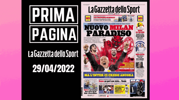 La Gazzetta dello Sport, la prima pagina di oggi, venerdì 29 aprile 2022