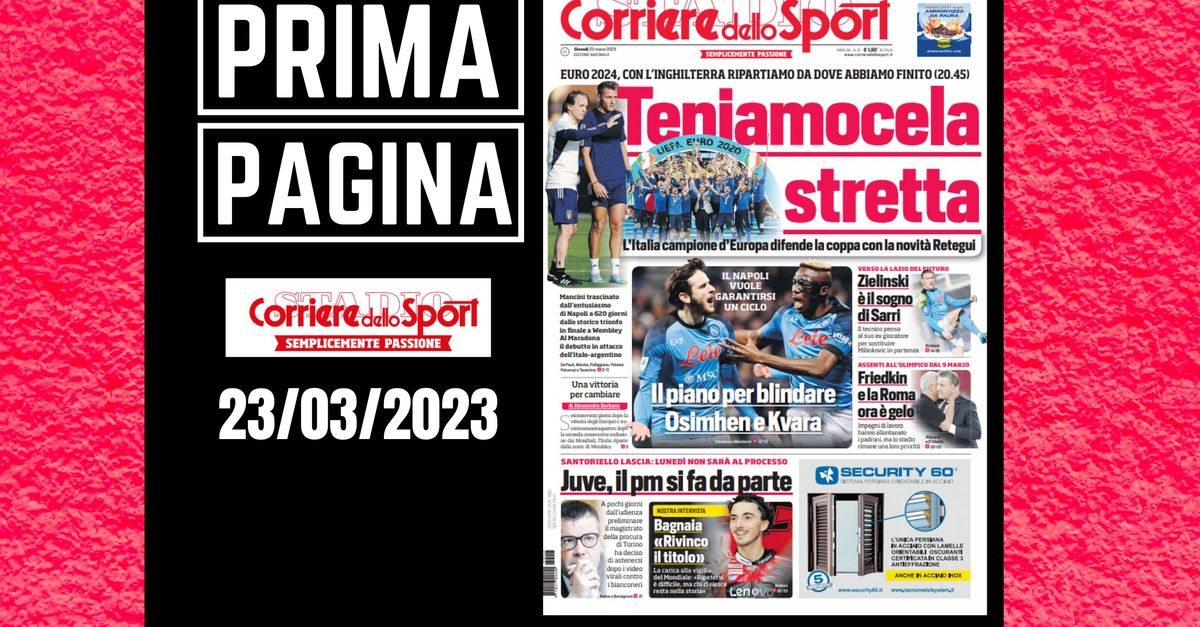 Prima pagina Corriere dello Sport: “Teniamocela stretta”