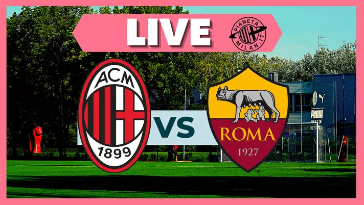 LIVE Milan-Roma Femminile Poule Scudetto 2022/23