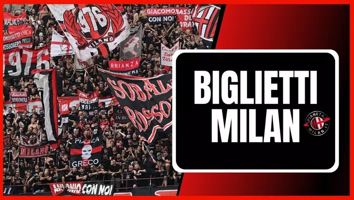 Biglietti AC Milan Serie A Champions League Coppa Italia 2023-2024