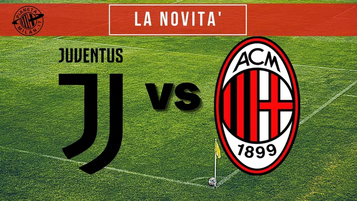 Juventus-Milan (35° giornata di Serie A): Pioli pensa a una grande novità | Serie A News