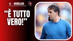 Momblano: “Conte, Lopetegui e la scelta del Milan: ecco tutta la verità”