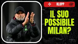 Klopp al Milan? Ecco richieste di mercato e come giocherebbe