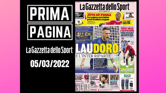 La prima pagina de 'La Gazzetta dello Sport', in edicola oggi 05-03-2022 Gazzetta dello Sport