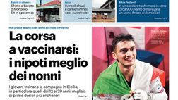Prima Pagina, Giornale di Sicilia: “La corsa a vaccinarsi, i nipoti meglio dei nonni”
