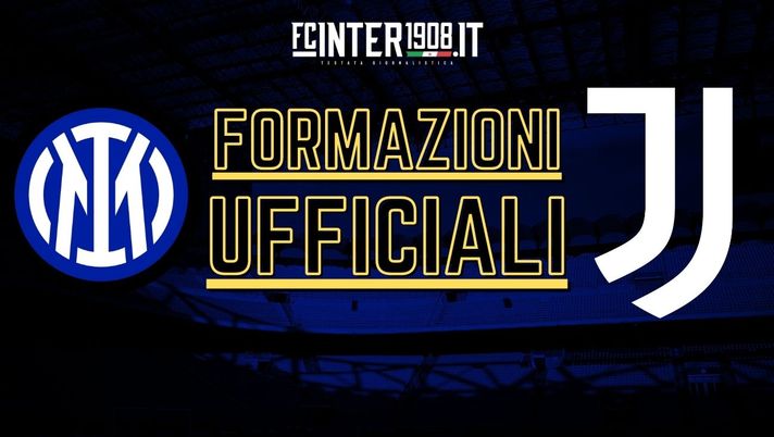 Inter-Juve, formazioni ufficiali: panchina per Lukaku, c’è Dzeko. Calhanoglu dal 1′ - immagine 1