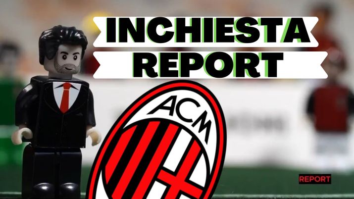 Inchiesta Report, chi sono i veri proprietari del Milan | AC Milan News - Notizie Calcio Serie A 
