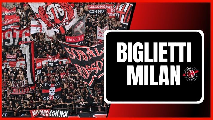 Biglietti AC Milan Serie A Champions League Coppa Italia 2023-2024