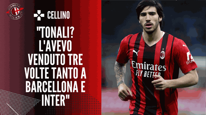Cellino: “Tonali ha fatto vedere soltanto il 50% delle sue possibilità” | News Sandro Tonali Milan