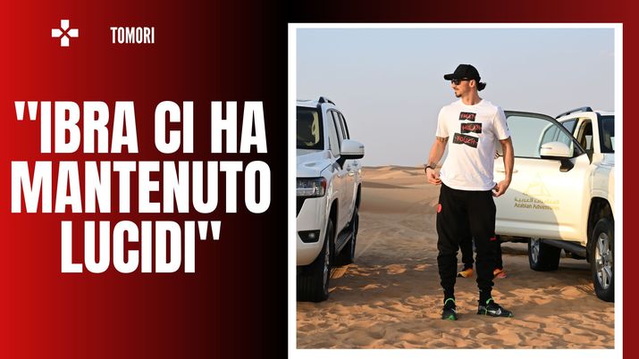 Milan, Tomori: 'Ibrahimovic fondamentale. Ci ha mantenuto lucidi'